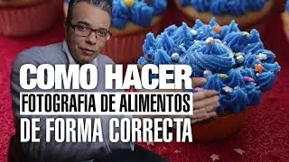 Como hacer una fotografia de alimentos de forma correcta - fotografia gastronomica by #FerFlo