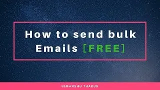 How to send bulk email [FREE] Online