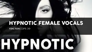 HYPNOTIC FEMALE VOCALS | Female Vocal Hooks, Vocal Loops, Voice Samples