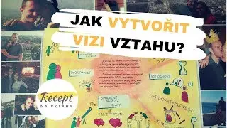 JAK SI STANOVIT VIZI VZTAHU? 🌟 | SLAĎTE SI OČEKÁVÁNÍ I CÍLE