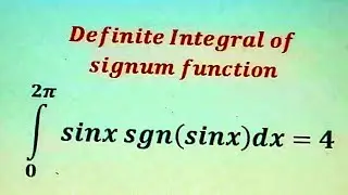 Definite Integral of Signum function Part (18)