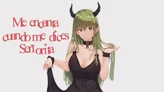 Nightcore - Señorita (spanish version)| Lyrics