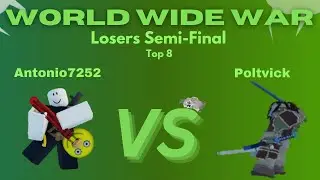 World Wide War - Losers Semi-Finals | Antonio7252 (GM) Vs. Poltvick (Tempest)