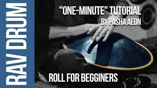 Roll for beginners. RAV Drum 