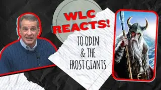 William Lane Craig Reacts to Odin and the Frost Giants