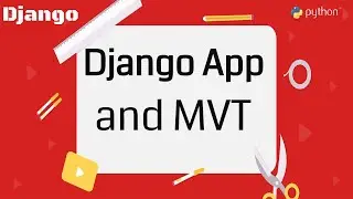 #5 Getting Start With Python Django | Django app and MVT in Django WebFramework | Creating an App
