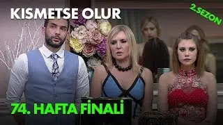 Kısmetse Olur 74. Hafta Finali - Full Bölüm