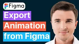 How to Export Animations Directly from Figma (Best Method)