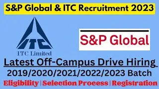 S&P Off Campus drive for 2022/2023 batch || ITC Latest Jobs for Freshers |Jobs 2023