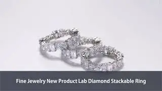 Fine Jewelry New Product Lab Diamond Stackable Ring