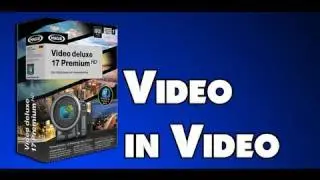 Magix Video Deluxe 17 - Tutorial - Video in Video // Deutsch | German