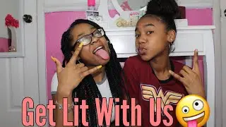 GET LIT WITH US/ LIT PLAYLIST !