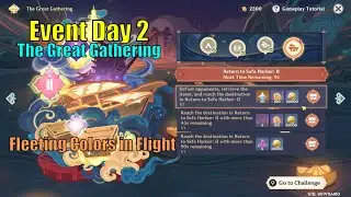 [Event Day 2] The Great Gathering | Fleeting Colors in Flight