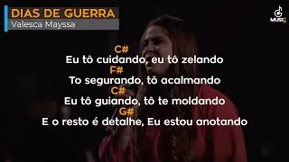 Dias de Guerra (Medley) | Valesca Mayssa | Cifra🎸