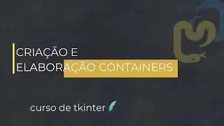 Curso Tkinter -   Criando Containers