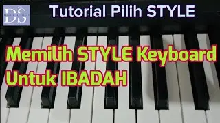 TUTORIAL PILIH STYLE - Untuk Persiapan Ibadah Kidung Jemaat Pelengkap Kidung Jemaat