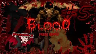 Прохождение Blood #5 (без комментариев)