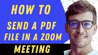 How To Send A Pdf File In A Zoom Meeting  - Full Guide
