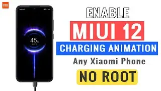 How To Enable MIUI 12 Charging Animation On Any Xiaomi Phone [NO ROOT]
