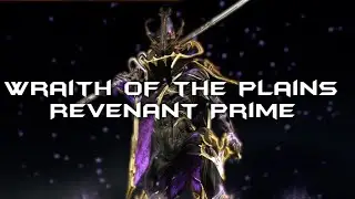 WRAITH OF THE PLAINS | A REVENANT PRIME TRIBUTE