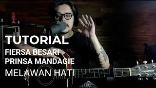 Fiersa Besari - Melawan Hati | Guitar Tutorial