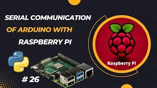 Serial Communication of Arduino with Raspberry PI