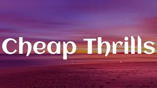 Sia - Cheap Thrills (Lyrics) || Playlist || The Chainsmokers, Charlie Puth, Ellie Goulding