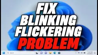 How to Fix Screen Blinking Problem in Window 10/11 (EASY!)