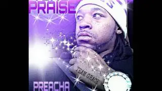 Yung Praise - Preacha Preacha