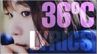 36°C — Shuka Saito  / Sub Español / English Sub / Romaji
