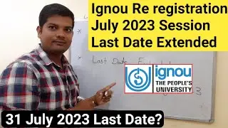 Ignou Re registration July 2023 Session Last Date Extended | Ignou Re registration Kya hai?