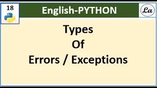 Types of Errors and Exceptions in Python
