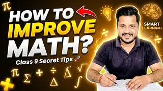 How to Improve Maths in Class 9th | Study Smart & Score 90%+ Marks