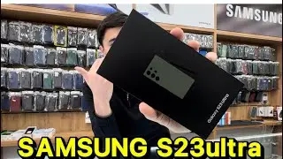 Yangi Samsung Galaxy S23ultra. Galaxy S23 ultra. Galaxy S23ultra unboxing. Telefon narxlari 2023yil
