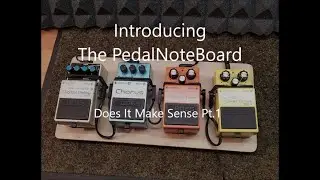Sorry! This is not for Pedal Posers - The PedalNoteBoard Pt. 1