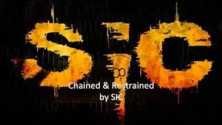 SIC - Chained & Restrained