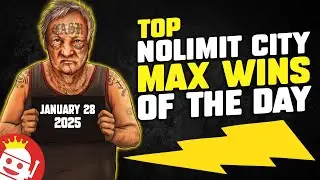 Top Nolimit City Max Wins of The Day | Jan 28, 2025