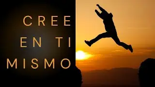 Cree en Ti MISMO