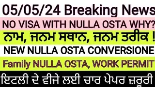 BREAKING INFORMATION ITALY 🇮🇹 VISA UPDATE,NO SKIP VIDEO, NO VISA WITH NULLA OSTA IF ?