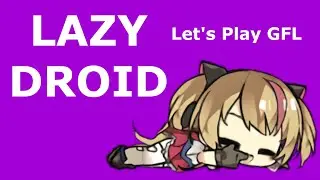Let's Play Girls' Frontline Ep. 12 - HGRF Team