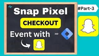 Checkout Event for Snapchat Pixel with Google Tag Manager GTM 