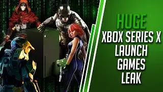 Massive Xbox Next Gen Leak | Xbox Series X Launch Games and New Xbox Game Studios - Real or Fake?