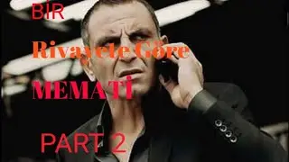 Rivayetlere göre Memati Baş part 2 