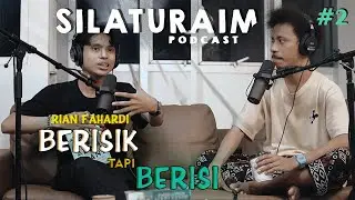 Rian Fahardi / Presiden Gen Z yang berisik / SILATURAIM #2