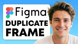 How to Duplicate Frame in Figma (Step By Step) (2026 Guide)
