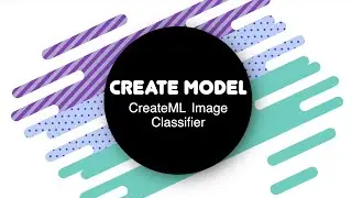 Create the Model - CreateML Image Classifier 5
