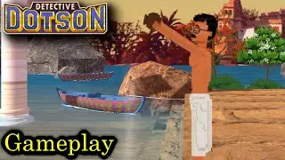 Detective Dotson | Gameplay
