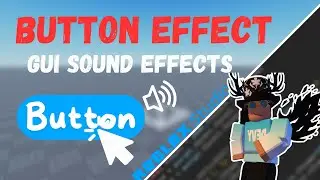 Roblox Studio Tutorial: Gui Sound Effects
