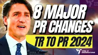 8 Major Changes to Canada's Permanent Residency Process & TR to PR 2024 | Canada Immigration