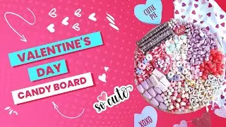 How to Make a Valentine's Day Candy Board